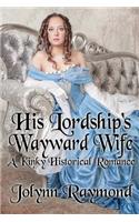 His Lordship's Wayward Wife