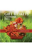 Gift Baskets Calendar 2015: 16 Month Calendar