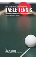 High Performance Meal Recipes for Table Tennis
