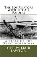Boy Aviators With The Air Raiders