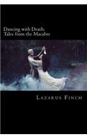 Dancing with Death: Tales from the Macabre