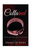 Collared: Lack of Control Is More Than a Game