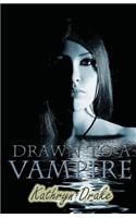 Drawn to a Vampire: (English)