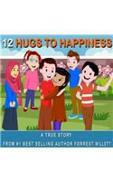 12 Hugs to Happiness