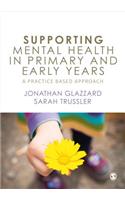 Supporting Mental Health in Primary and Early Years