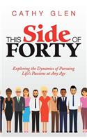 This Side of Forty