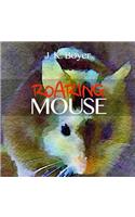 Roaring Mouse