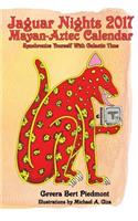 Jaguar Nights 2017 Mayan-Aztec Calendar