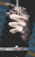 Recidivist
