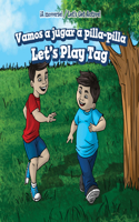 Vamos a Jugar a Pilla-Pilla / Let's Play Tag