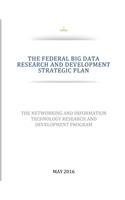 THE FEDERAL BIG DATA RESEARCH and DEVELOPMENT STRATEGIC PLAN