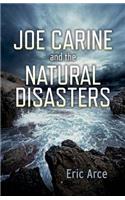 Joe Carine and the Natural Disasters