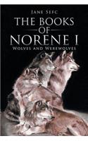 The Books of Norene I: Wolves and Werewolves