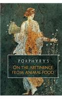 Porphyry's On the Abstinence From Animal Food