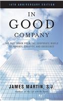 In Good Company: The Fast Track from the Corporate World to Poverty, Chastity, and Obedience