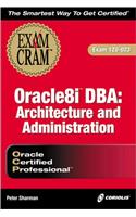Oracle 8i Architecture and Admin Exam Cram