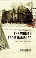 The Woman from Hamburg: and Other True Stories: and Other True Stories