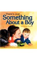 There's Just Something About a Boy