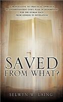 Saved from What?