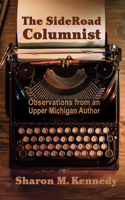 SideRoad Columnist: Observations from an Upper Michigan Author