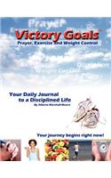 Victory GoalsT Prayer, Exercise and Weight Control