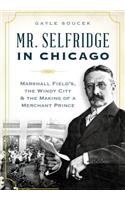 Mr. Selfridge in Chicago
