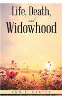 Life, Death, and Widowhood