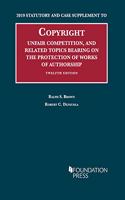 Copyright, Unfair Competition and Related Topics Bearing on the Protection of Works of Authorship