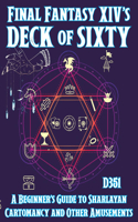 Final Fantasy XIV's Deck of Sixty