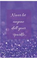 Never Let Anyone Dull Your Sparkle - A5 Notebook/Journal/Diary/Planner/To do - Personalised Girl/Women's Gift - Ideal Present - 100 lined pages (Purple glitter)