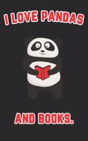 I love Pandas and Books: Panda Bear Notebook