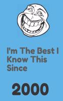 I'm The Best I Know This Since 2000