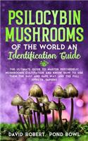 Psilocybin Mushrooms of the World an Identification Guide