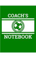 Coach's Notebook: Soccer Coach Notebook with Field Diagrams for Drawing Up Plays, Creating Drills, and Scouting