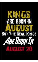 Kings Are Born In August Real Kings Are Born In August 20 Notebook Birthday Funny Gift: Lined Notebook / Journal Gift, 110 Pages, 6x9, Soft Cover, Matte Finish