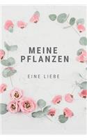 Meine Pflanzen Eine Liebe