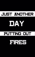 Just Another Day Putting Out Fires: Lined Journal Notebook For Coworkers Colleagues Boss Office Appreciation Gift