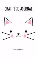 Cute Kitten Face Gratitude and Affirmation Journal For Kids Girls: Help Develop Positive Thinking Through Daily Gratitude Writing in Children ages 8 - 14