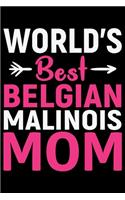 World's Best Belgian Malinois Mom
