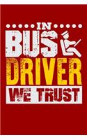 In Bus Driver We Trust