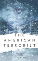 American Terrorist: (American Terrorist)