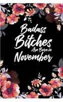 Badass Bitches Are Born In November