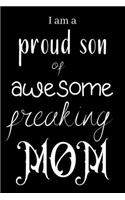 I am a proud son of awesome freaking MOM
