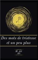 Des mots de tristesse et un peu plus