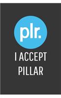 I Accept Pillar Notebook