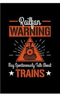 Warning I May Spontaneously Talk About Trains