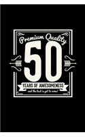 Premium Quality 50 years awesomeness