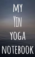 My Yin Yoga Notebook