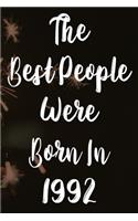 The Best People Were Born In 1992: The perfect gift for a birthday - unique personalised year of birth journal!