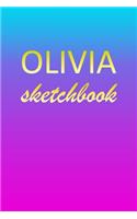 Olivia: Sketchbook - Blank Imaginative Sketch Book Paper - Pink Blue Gold Custom Letter O Personalized Cover - Teach & Practice Drawing for Experienced & As